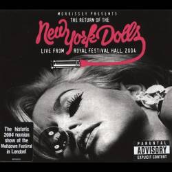 New York Dolls : Return of the New York Dolls : Live from Royal Festival Hall 2004